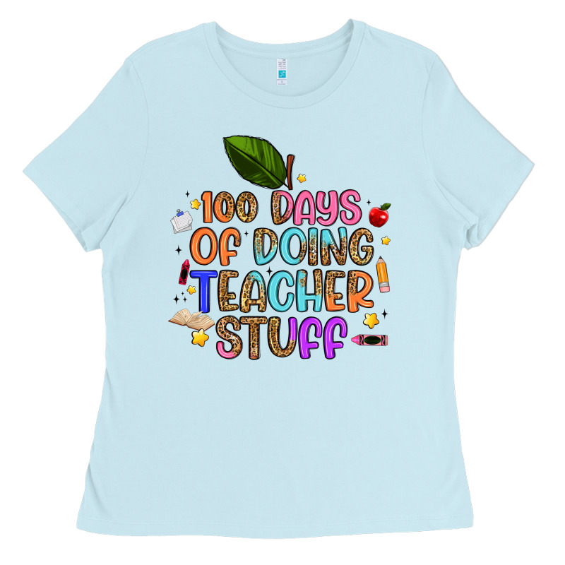 100 Days Of Doing Teacher Stuff Ladies Tee by Artiststas | Teevron