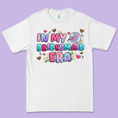 In My Bridesmaid Era Premium Tee Designed By Artiststas