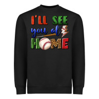 Black i'll see you at home Heavyweight Sweatshirt - BundleAndBundleShop