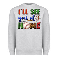 Heather Grey i'll see you at home Heavyweight Sweatshirt - BundleAndBundleShop