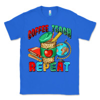 True Royal coffee teach repeat Classic Tee - NancyCooperArtShop