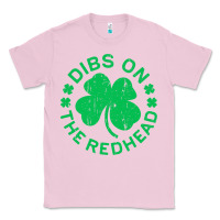 Bubblegum Pink dibs on the redhead  st patricks day Classic Tee - lanVoArt
