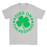 Moon Dust dibs on the redhead  st patricks day Classic Tee - lanVoArt