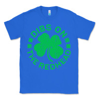 True Royal dibs on the redhead  st patricks day Classic Tee - lanVoArt