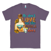 Lavender he dont love me like tequila does Classic Tee - texasbilliewilder