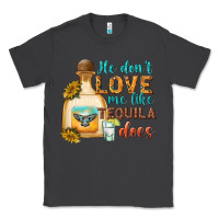 Smoke he dont love me like tequila does Classic Tee - texasbilliewilder
