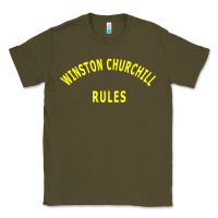 Army Green Trending Winston Churchill Rules Classic Tee - lanVoArt