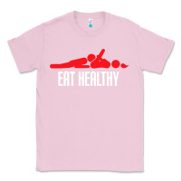 Bubblegum Pink funny eat healthy sexy tee mens rude valentine day gifts Classic Tee - lanVoArt