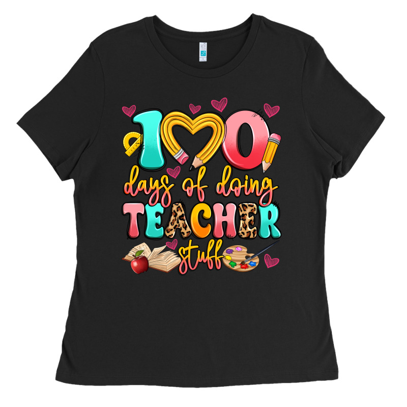 100 Days Of Doing Teacher Stuff Ladies Tee by Artiststas | Teevron