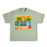 Oil Green life is better with at the beach Urban Heavy Tee - TumblerDesignByShophia