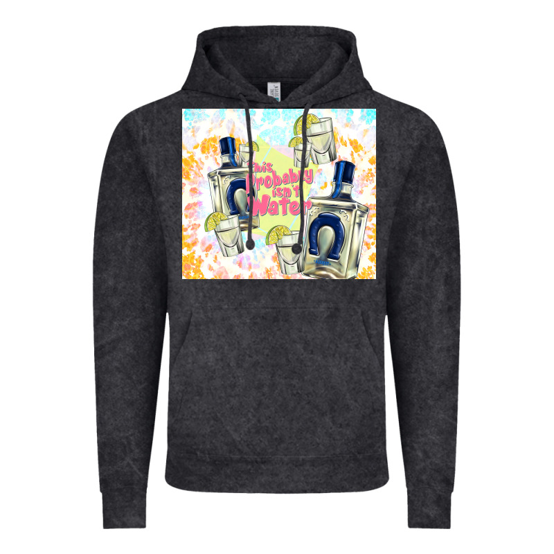 This Probably Isn't Water Vintage Hoodie by TumblerDesignByShophia | Teevron