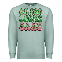 Seafoam oh for lucks sake st patricks Premium Sweatshirt - Artiststas