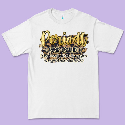 Periodt Premium Tee Designed By Artiststas