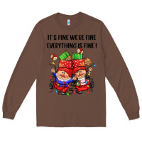Chestnut its fine were fine everything is fine Long Sleeve Tee - CowGirlArtShop