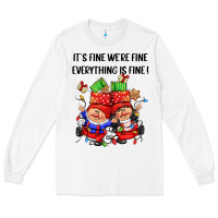 White its fine were fine everything is fine Long Sleeve Tee - CowGirlArtShop