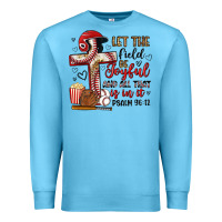 Ocean Blue let the field be joyful and all that is in it Premium Sweatshirt - Artiststas