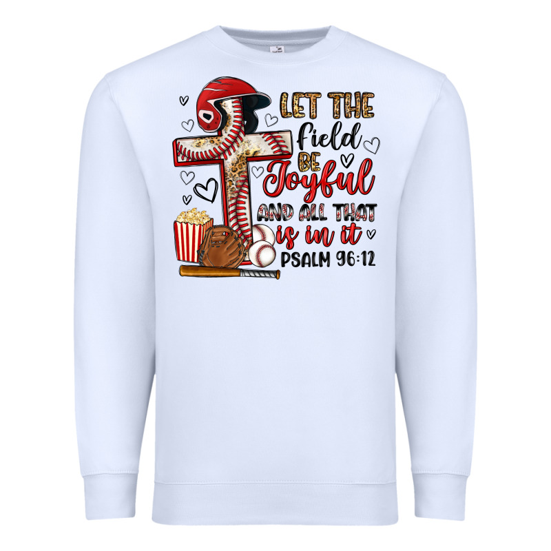 Let The Field Be Joyful And All That Is In It Premium Sweatshirt by Artiststas | Teevron