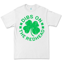 White dibs on the redhead  st patricks day Premium Tee - lanVoArt