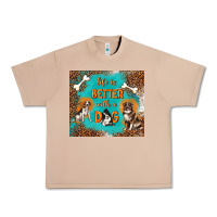 Life Is Better With A Dog Urban Heavy Tee | Teevron