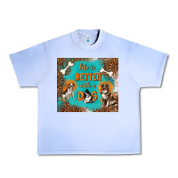 Grape Ice life is better with a dog Urban Heavy Tee - TumblerDesignByShophia