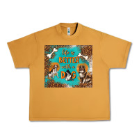 Peanut Butter life is better with a dog Urban Heavy Tee - TumblerDesignByShophia