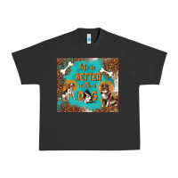 Pigment Black life is better with a dog Urban Heavy Tee - TumblerDesignByShophia