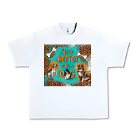 White life is better with a dog Urban Heavy Tee - TumblerDesignByShophia