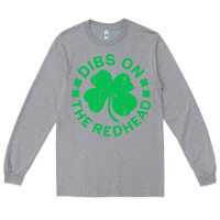 Heather Grey dibs on the redhead  st patricks day Long Sleeve Tee - lanVoArt