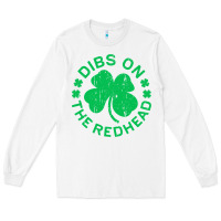 White dibs on the redhead  st patricks day Long Sleeve Tee - lanVoArt