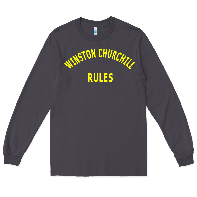 Trending Winston Churchill Rules Long Sleeve Tee by lanVoArt | Teevron