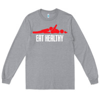 Heather Grey funny eat healthy sexy tee mens rude valentine day gifts Long Sleeve Tee - lanVoArt