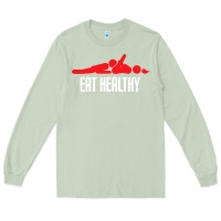 Matcha funny eat healthy sexy tee mens rude valentine day gifts Long Sleeve Tee - lanVoArt