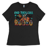 Black and they call the thing rodeo Ladies Tee - Artiststas