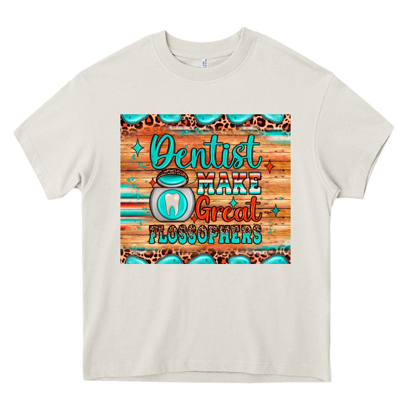 Dentist Make Great Flossophers Heavy Core Tee by JahusDesignShop | Teevron