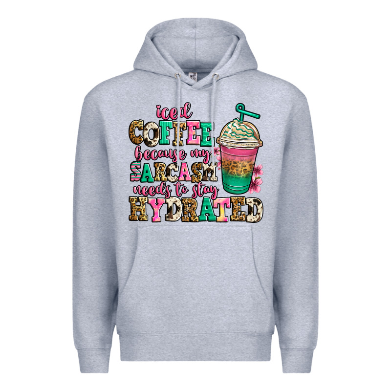 Iced Coffee Because My Sarcasm Needs To Stay Hydra Premium Hoodie by Jasminsmagicworld | Teevron