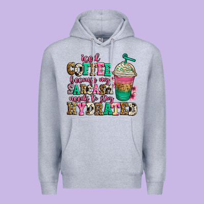 Iced Coffee Because My Sarcasm Needs To Stay Hydra Premium Hoodie Designed By Jasminsmagicworld