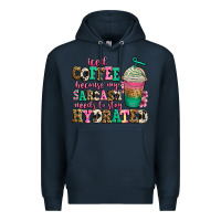 Navy iced coffee because my sarcasm needs to stay hydra Premium Hoodie - Jasminsmagicworld