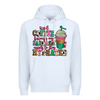 White iced coffee because my sarcasm needs to stay hydra Premium Hoodie - Jasminsmagicworld