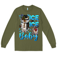 Army Green ice ice baby Long Sleeve Tee - CowGirlArtShop