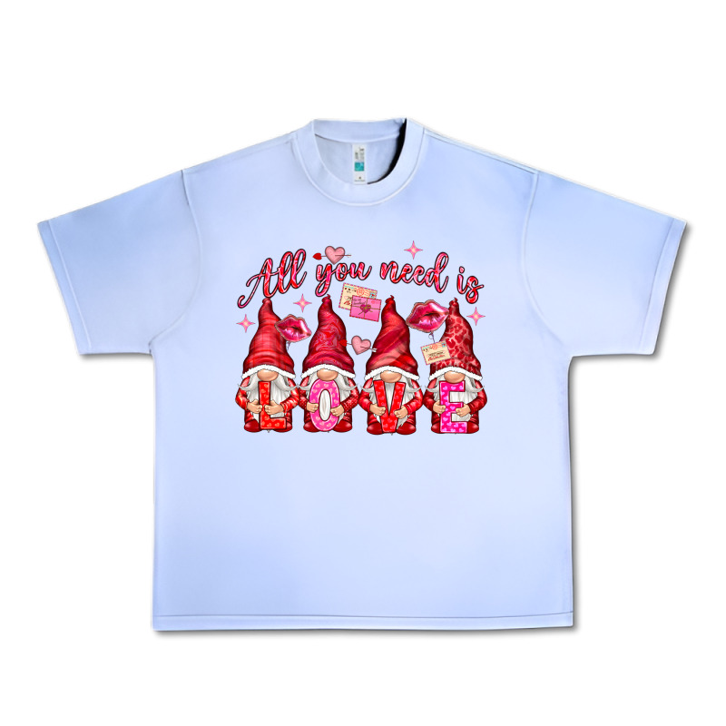 All You Need Is Love Gnomies Valentine's Day Urban Heavy Tee by HowdyJamesFarm | Teevron