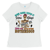 White some days i rock it some days it rocks me either w Ladies Tee - Artiststas