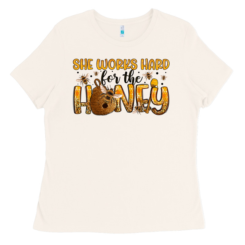 She Works Hard For The Honey Ladies Tee by Artiststas | Teevron