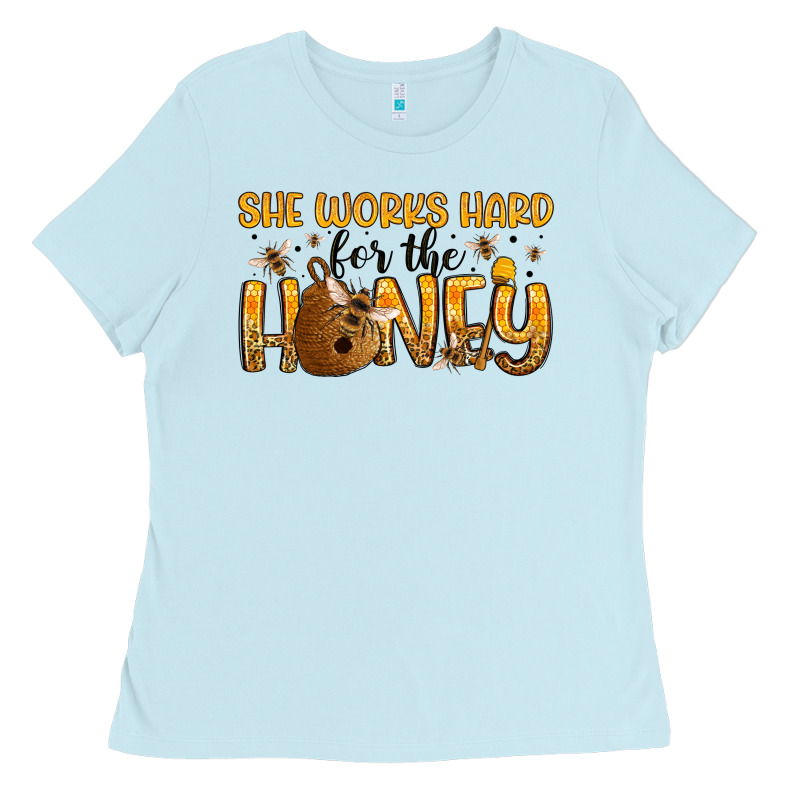She Works Hard For The Honey Ladies Tee by Artiststas | Teevron
