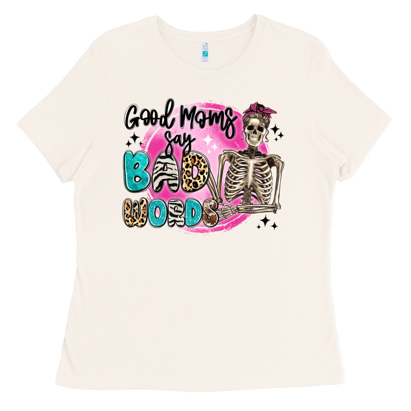 Good Moms Say Bad Words Ladies Tee by Artiststas | Teevron