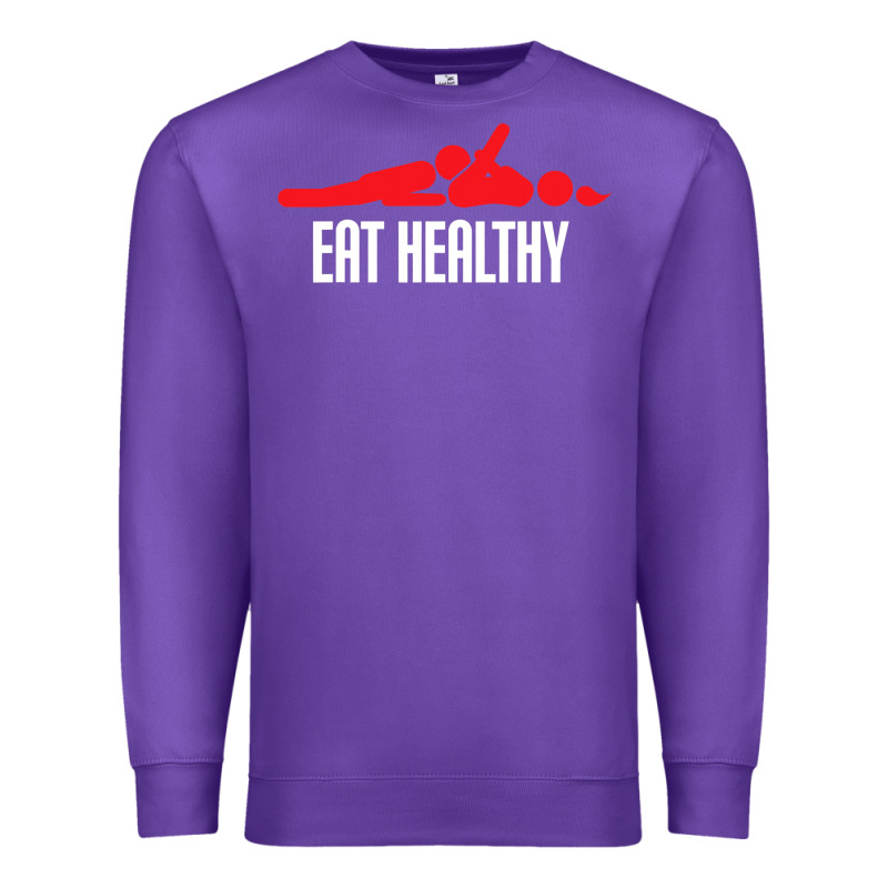 Funny Eat Healthy Sexy Tee Mens Rude Valentine Day Gifts Premium Sweatshirt by lanVoArt | Teevron