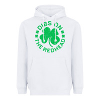 White dibs on the redhead  st patricks day Heavyweight Hoodie - lanVoArt