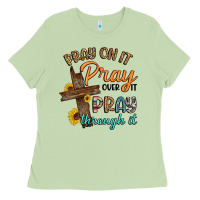 Matcha pray on it pray over it pray through it Ladies Tee - Artiststas