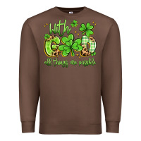 Chestnut with god all things are possible Premium Sweatshirt - Artiststas
