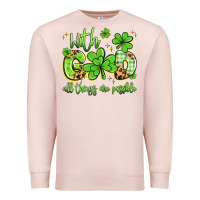 With God All Things Are Possible Premium Sweatshirt | Teevron