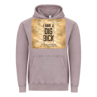 Vintage Zinc sarcastic funny i have a dig bick Vintage Hoodie - TumblerDesignByShophia